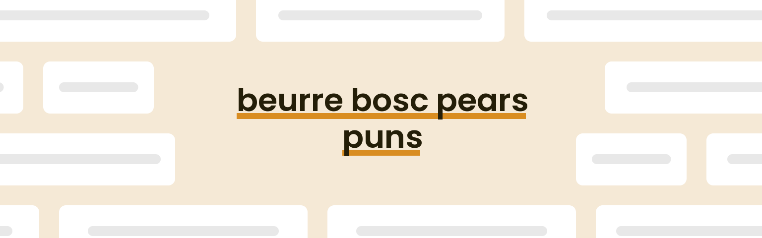 beurre-bosc-pears-puns