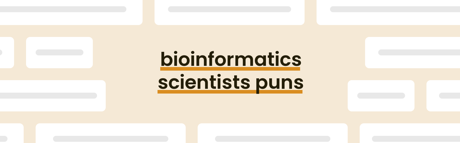 bioinformatics-scientists-puns
