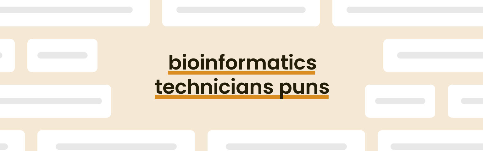 bioinformatics-technicians-puns