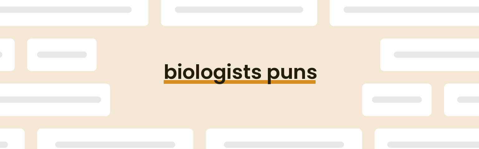 biologists-puns