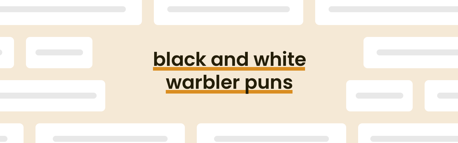 black-and-white-warbler-puns