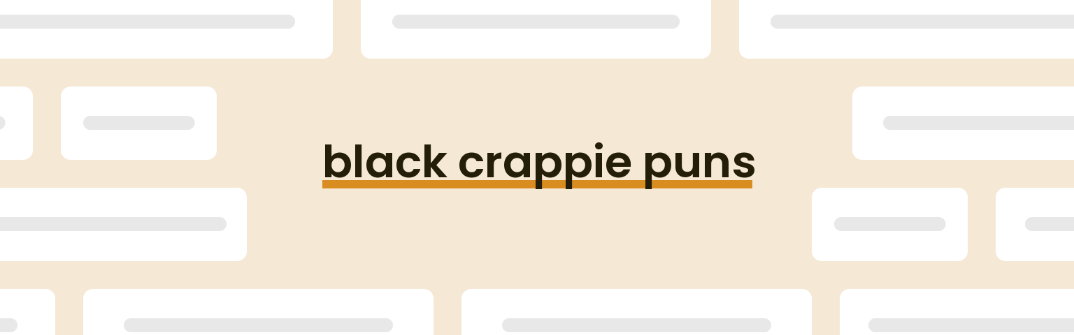 black-crappie-puns