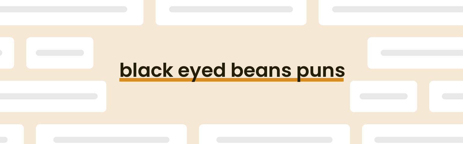 black-eyed-beans-puns