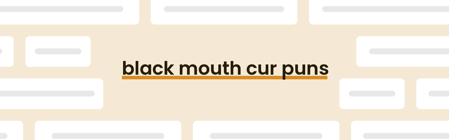 black-mouth-cur-puns