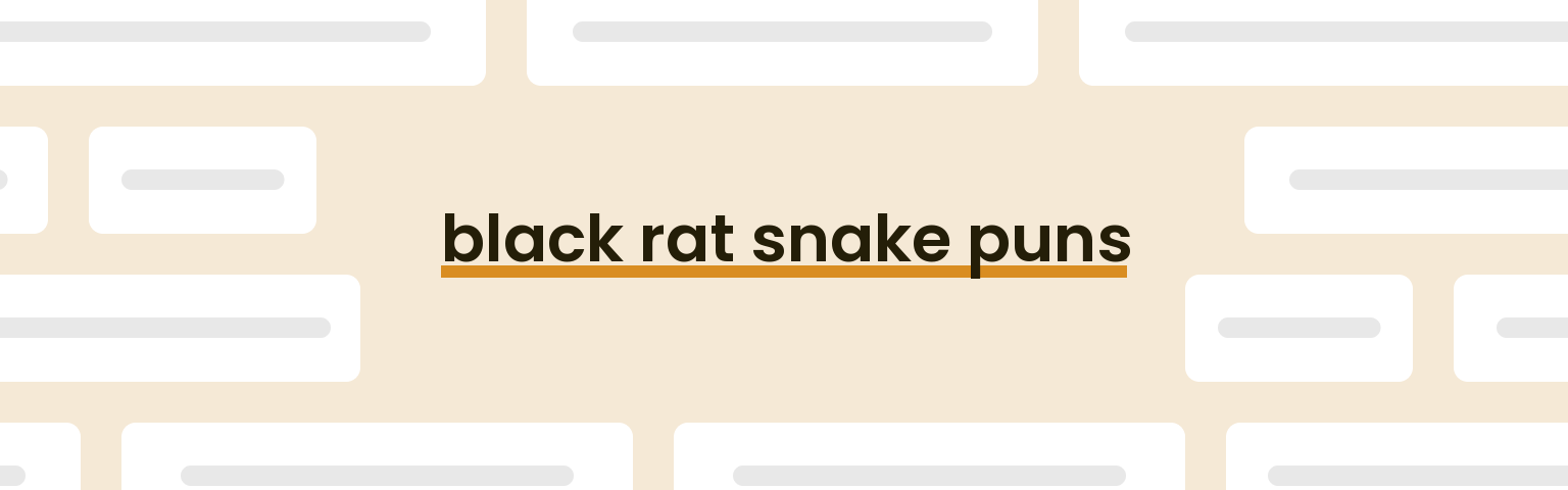 black-rat-snake-puns