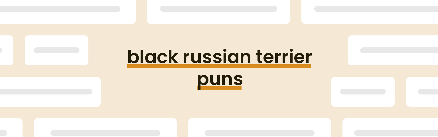 black-russian-terrier-puns