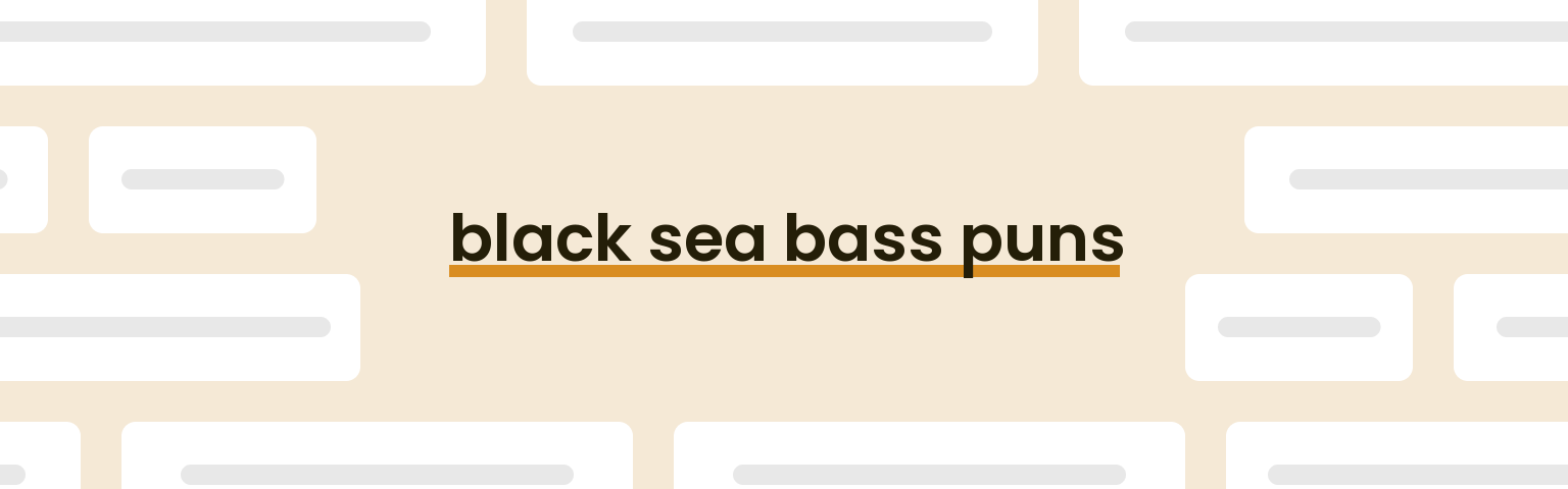 black-sea-bass-puns