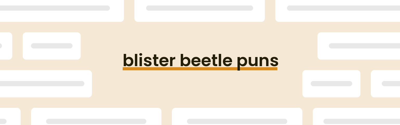 blister-beetle-puns