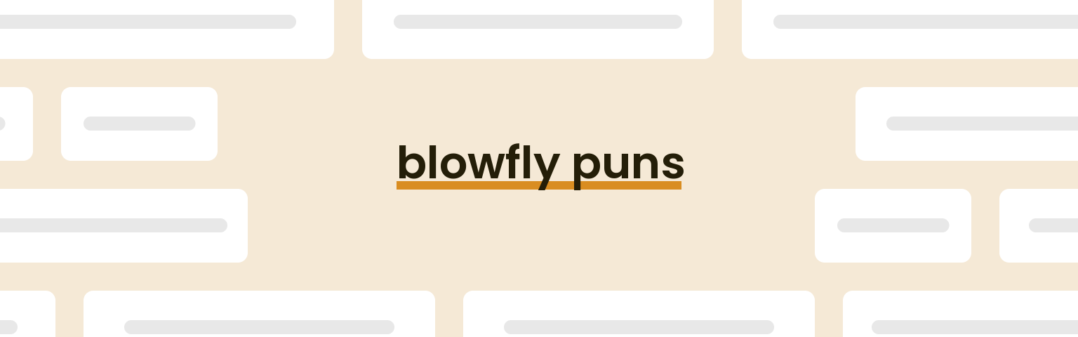 blowfly-puns