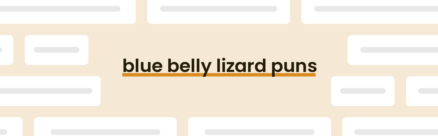 blue-belly-lizard-puns