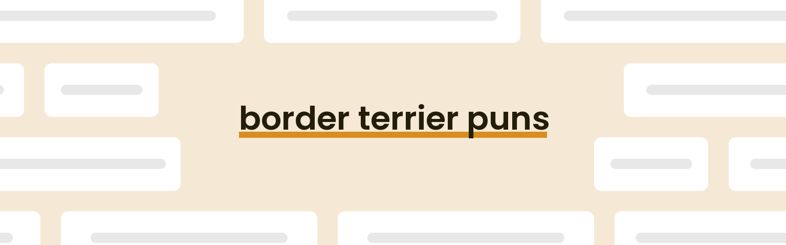 border-terrier-puns
