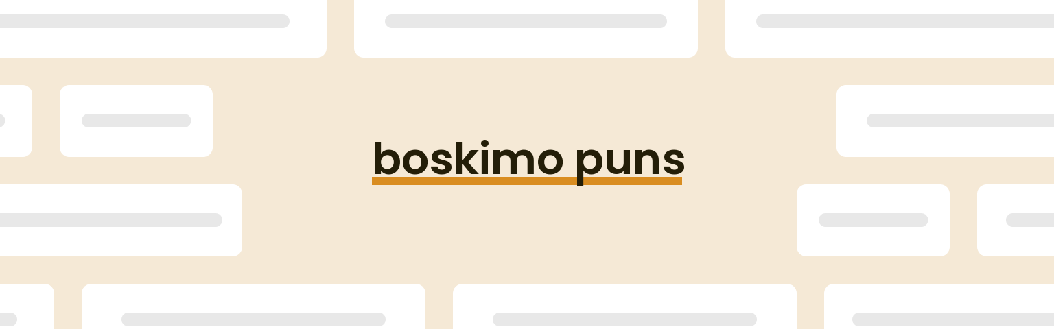 boskimo-puns