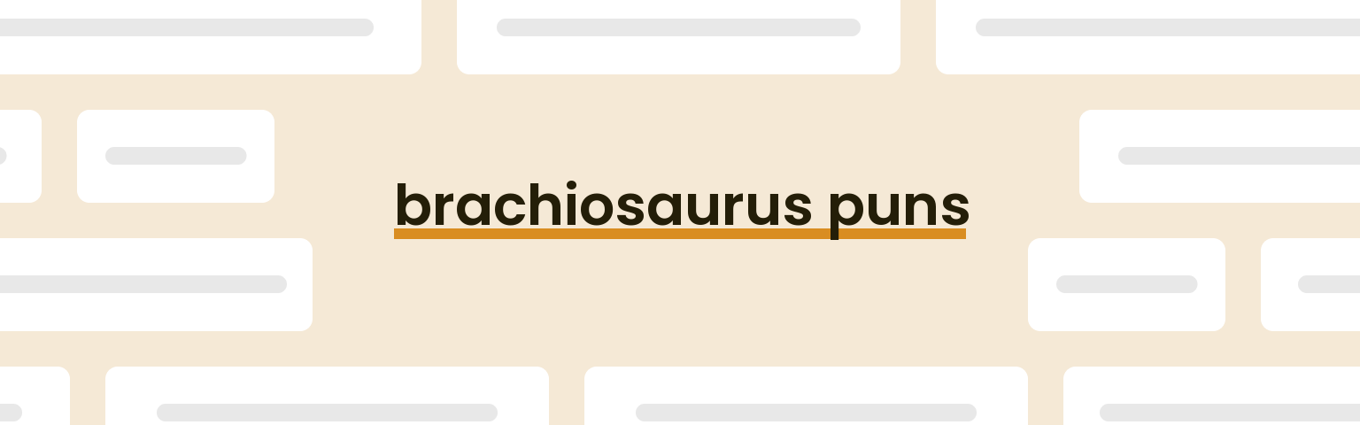 brachiosaurus-puns