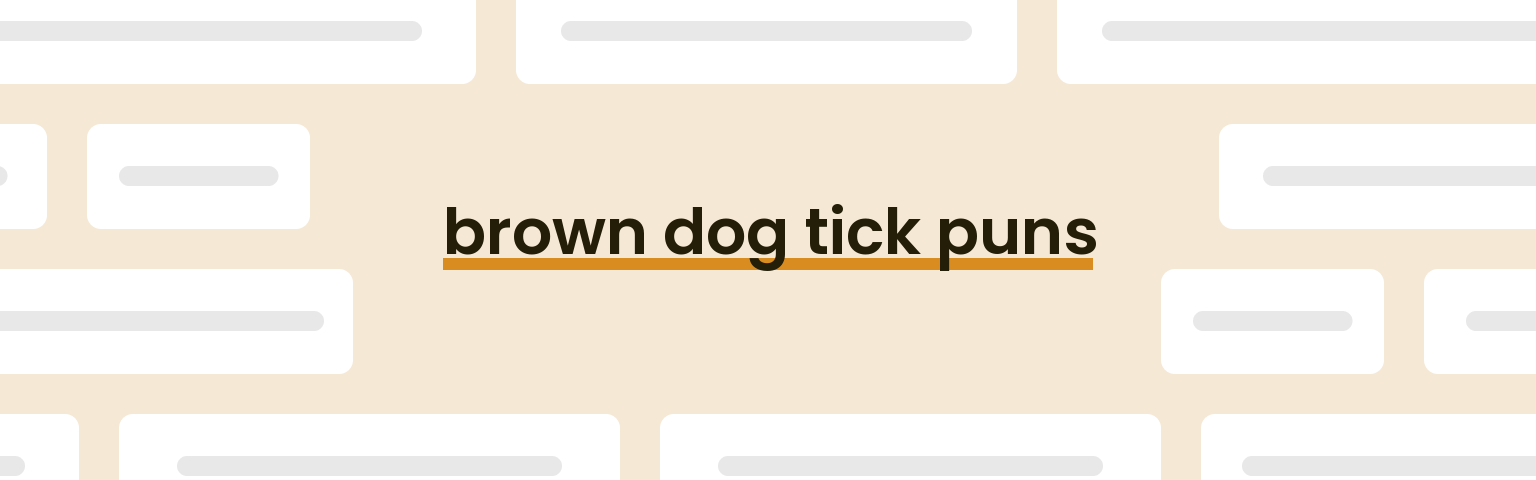 brown-dog-tick-puns