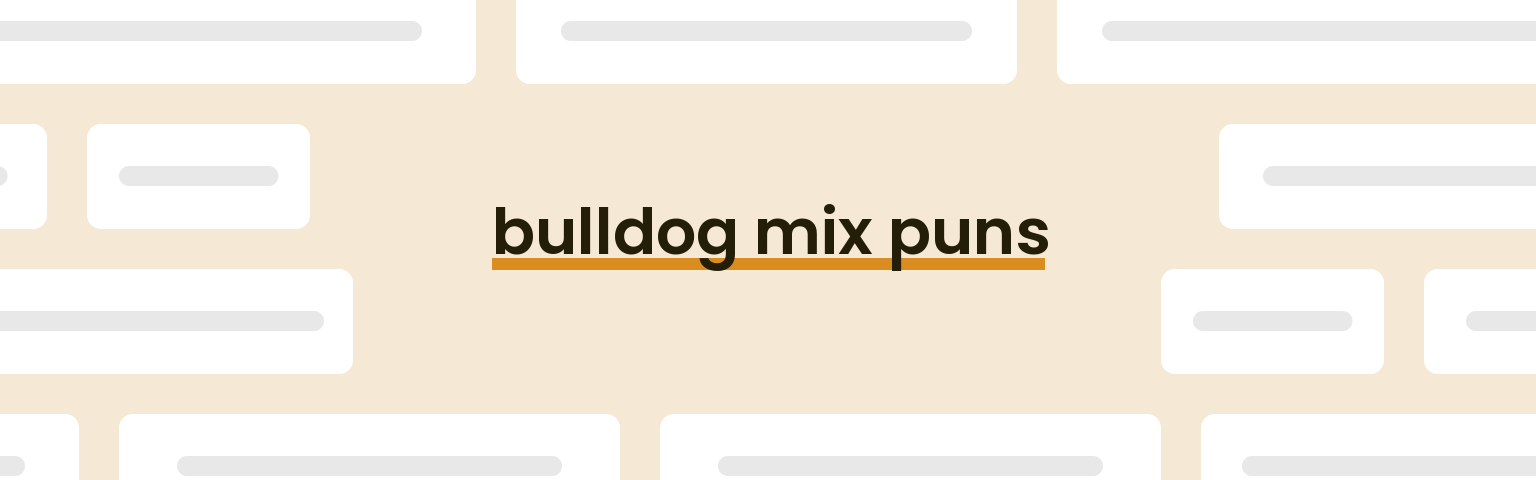 bulldog-mix-puns