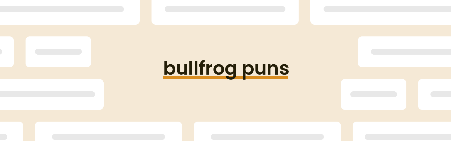 bullfrog-puns