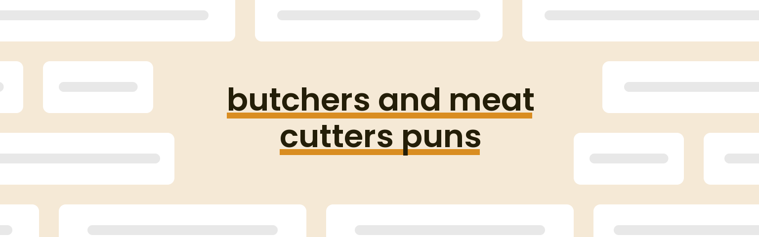 butchers-and-meat-cutters-puns