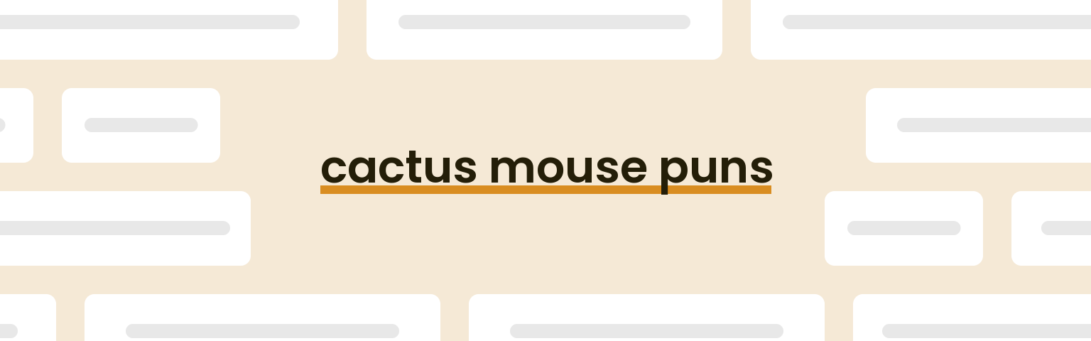 cactus-mouse-puns