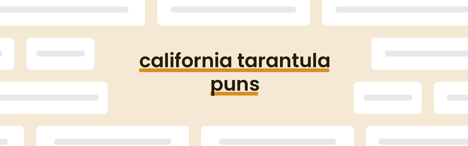 california-tarantula-puns