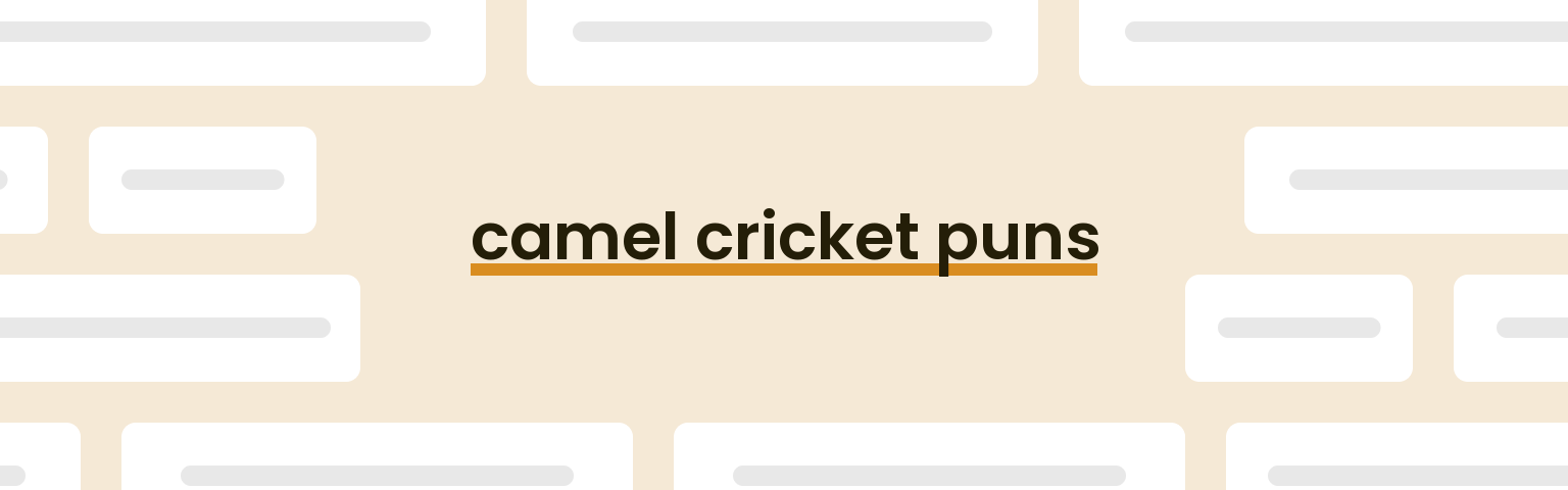 camel-cricket-puns