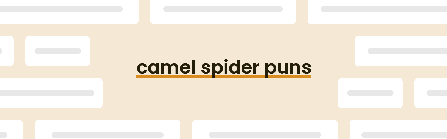 camel-spider-puns