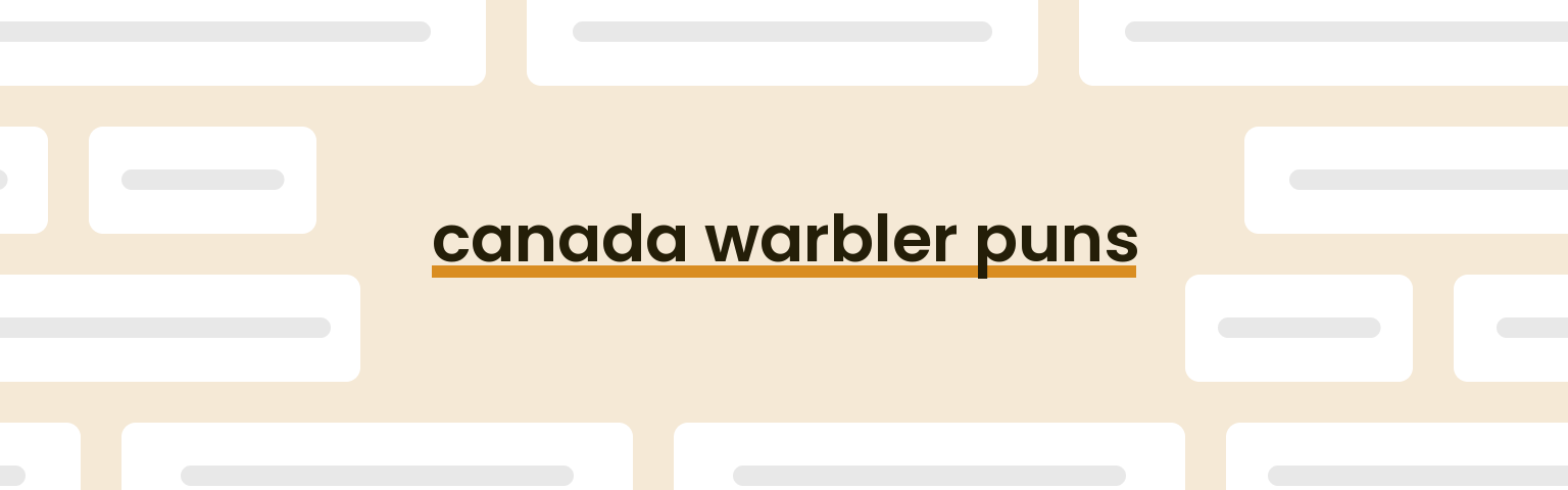 canada-warbler-puns