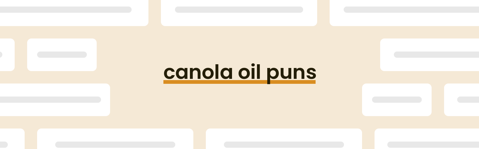 canola-oil-puns