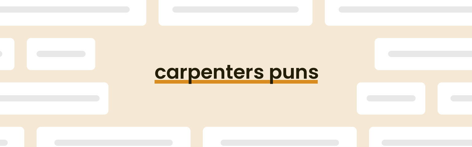 carpenters-puns