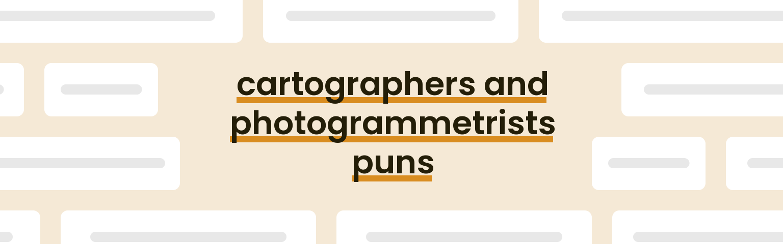 cartographers-and-photogrammetrists-puns