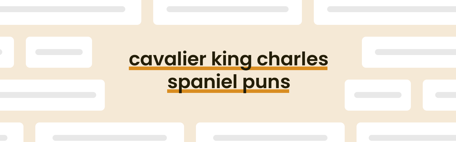 cavalier-king-charles-spaniel-puns