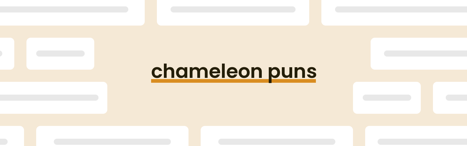 chameleon-puns