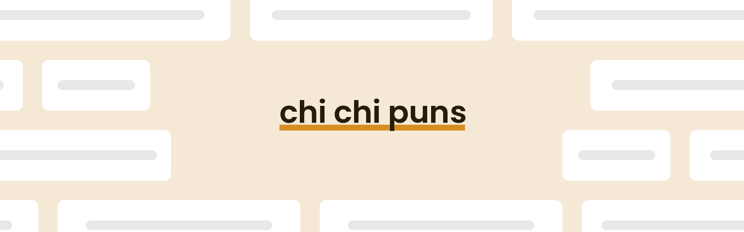 chi-chi-puns