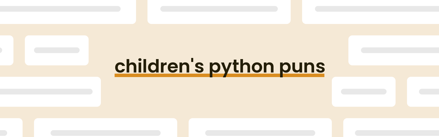 childrens-python-puns