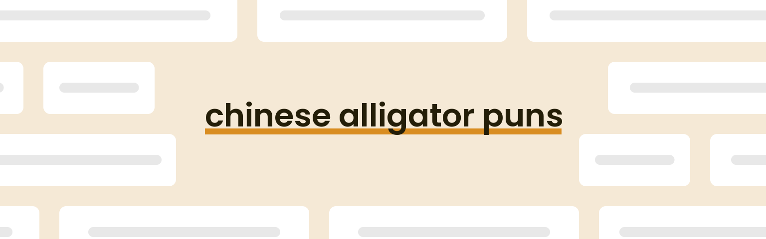 chinese-alligator-puns