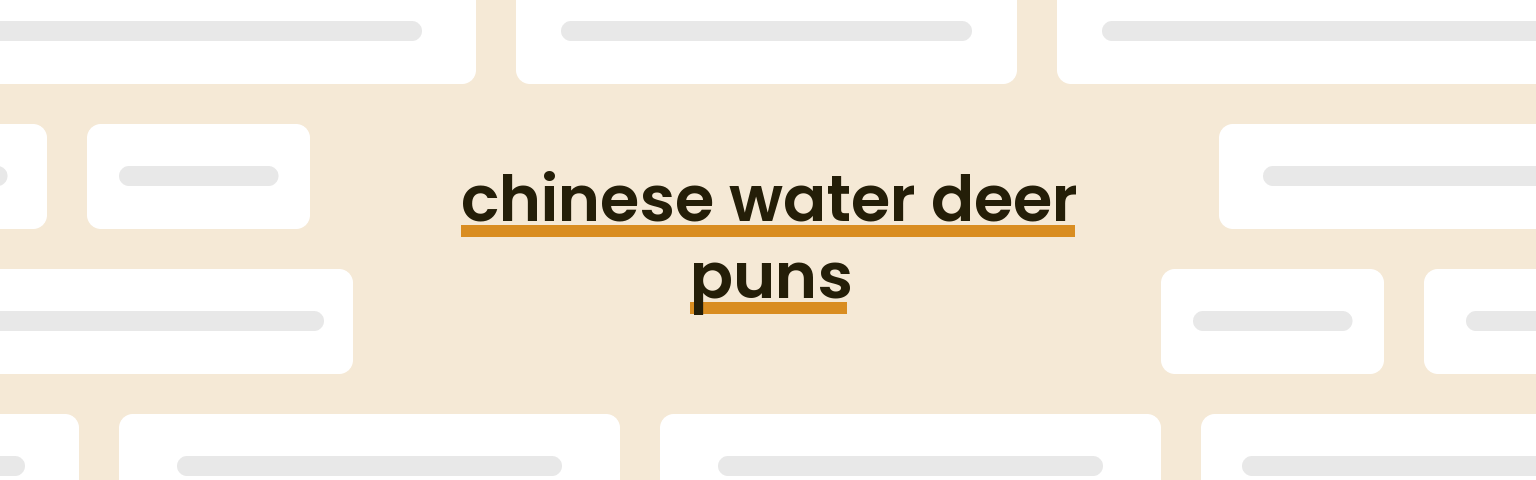 chinese-water-deer-puns