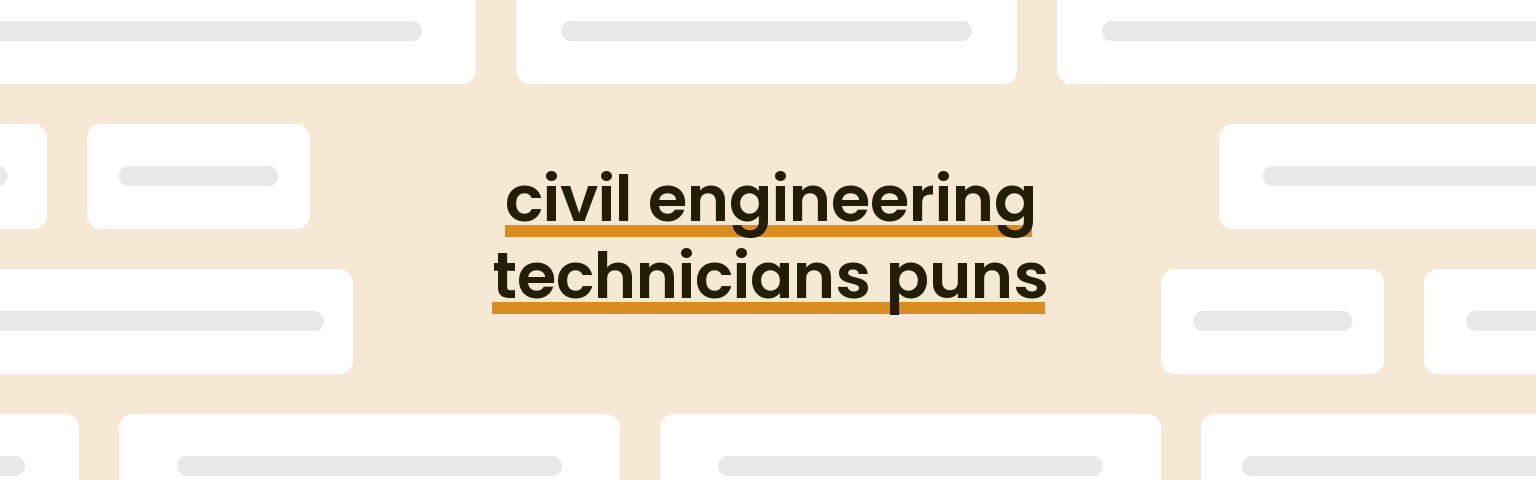 civil-engineering-technicians-puns