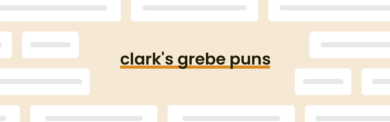 clarks-grebe-puns