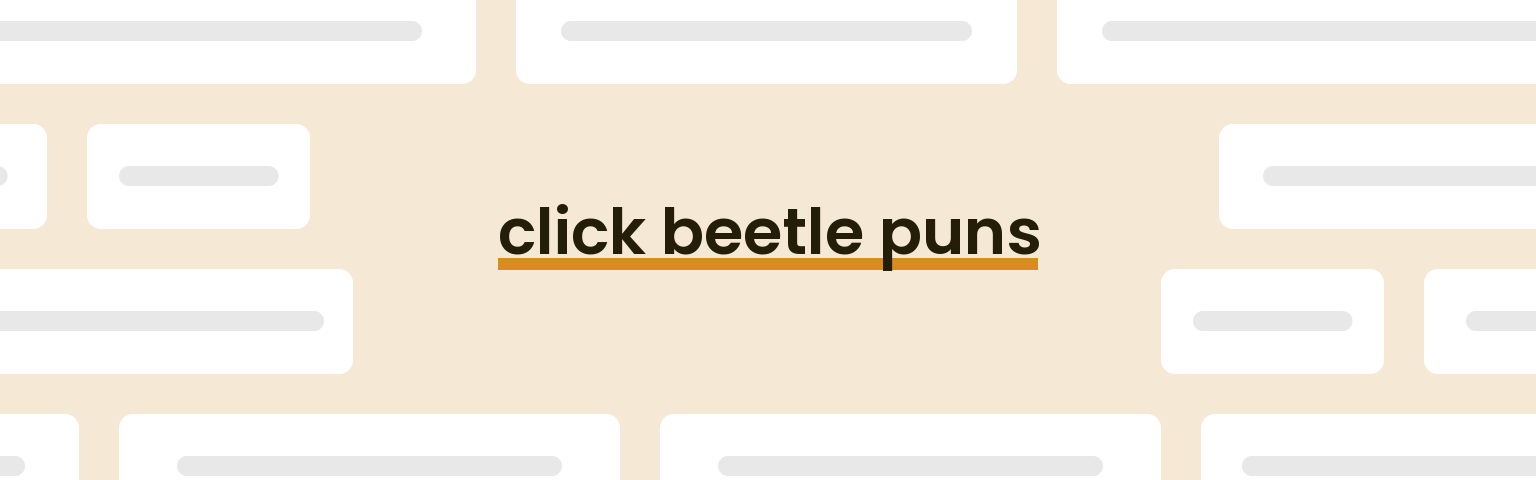 click-beetle-puns