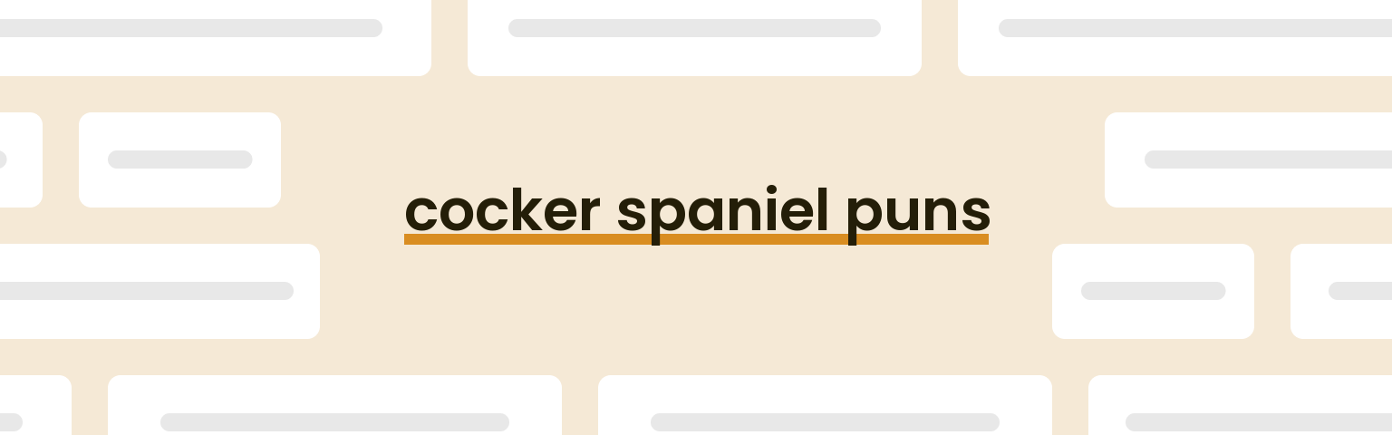 cocker-spaniel-puns