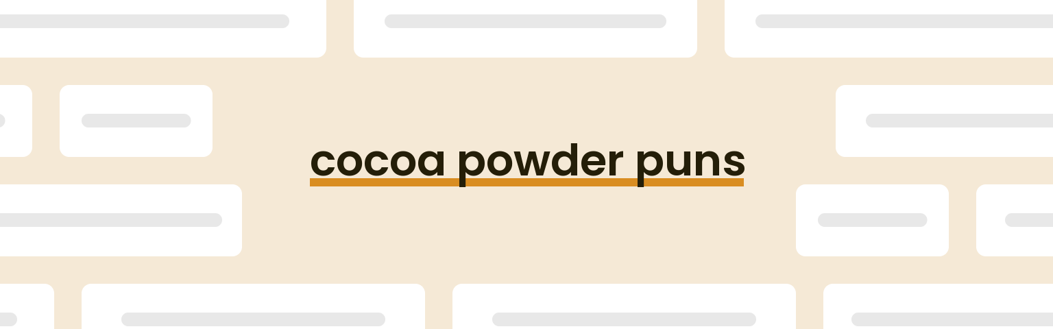 cocoa-powder-puns