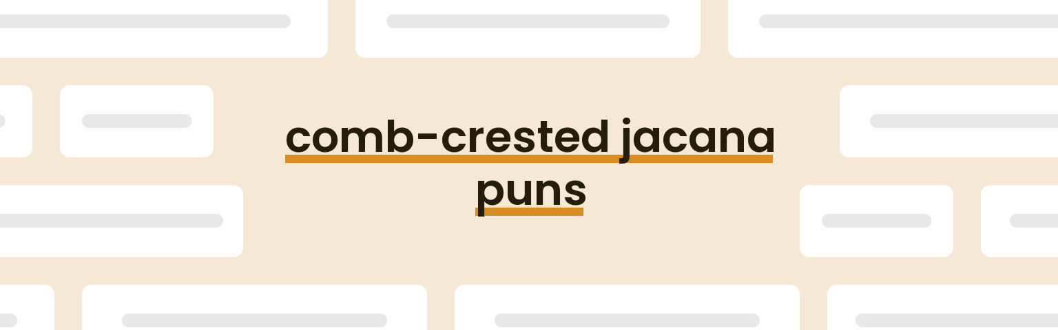 comb-crested-jacana-puns