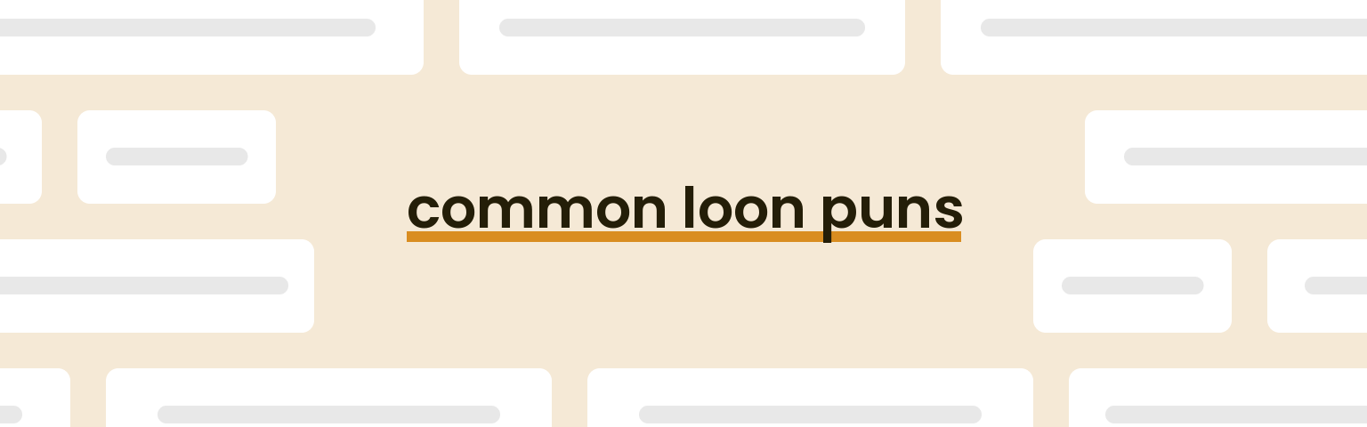 common-loon-puns