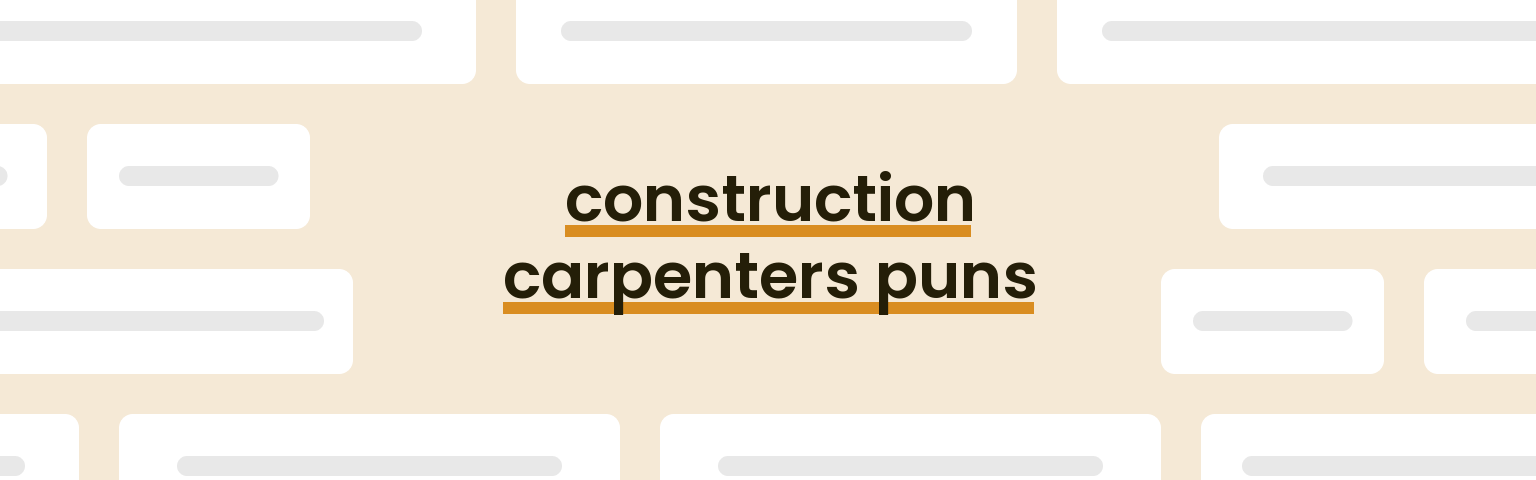 construction-carpenters-puns