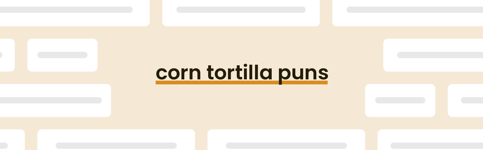 corn-tortilla-puns