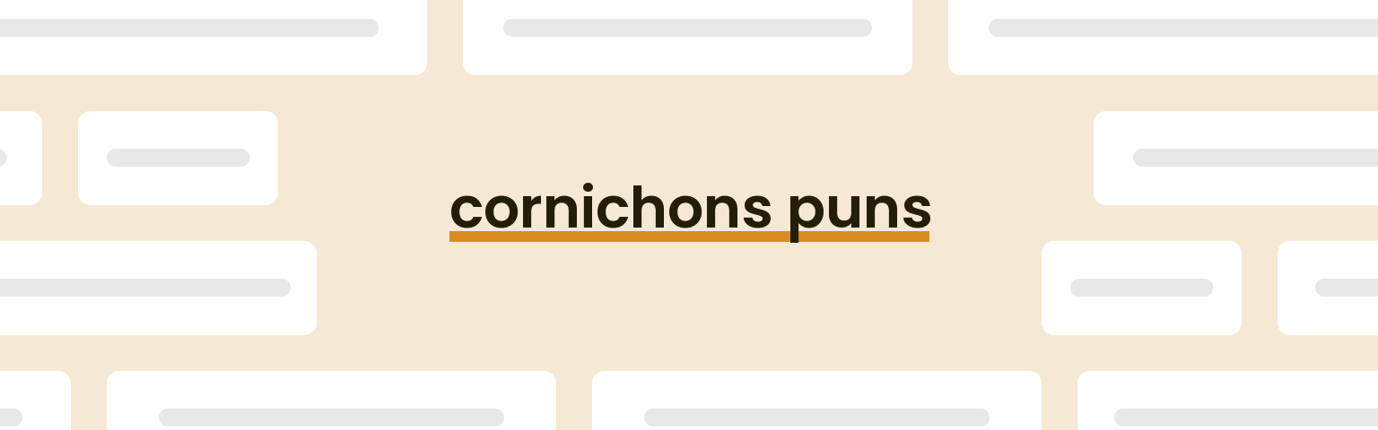 cornichons-puns