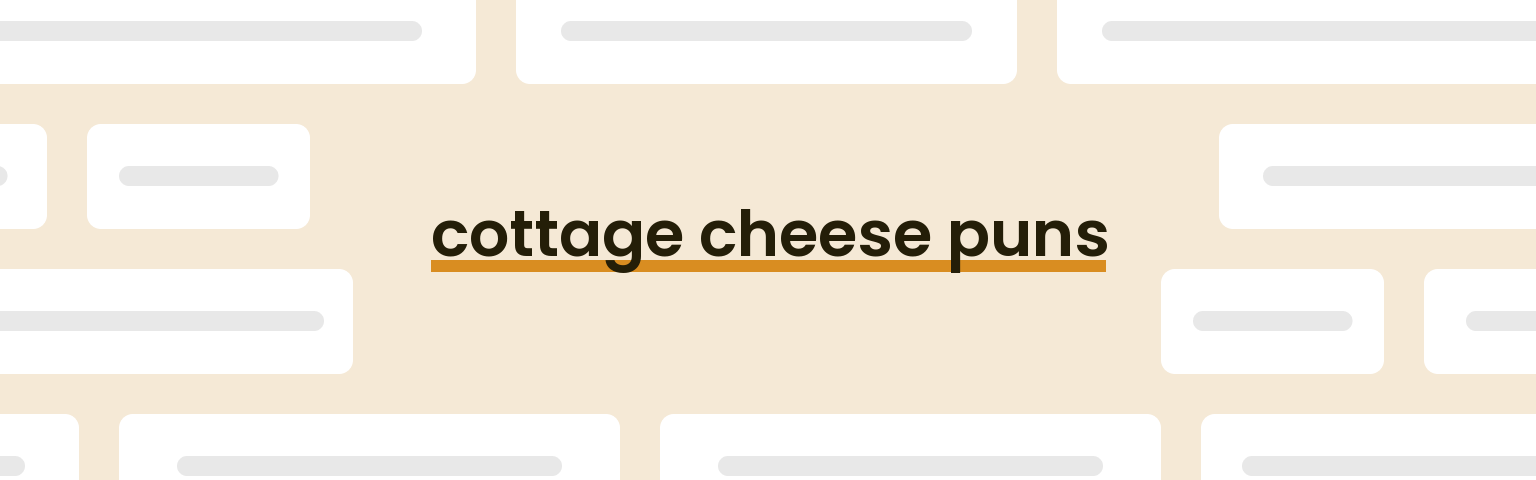 cottage-cheese-puns