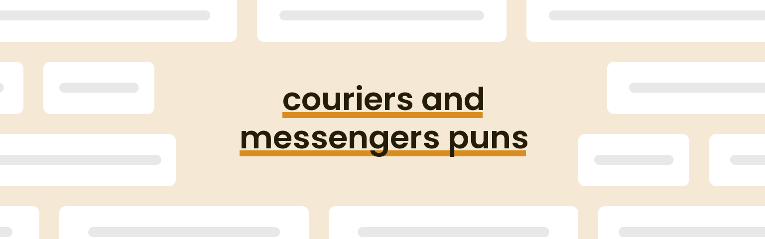 couriers-and-messengers-puns