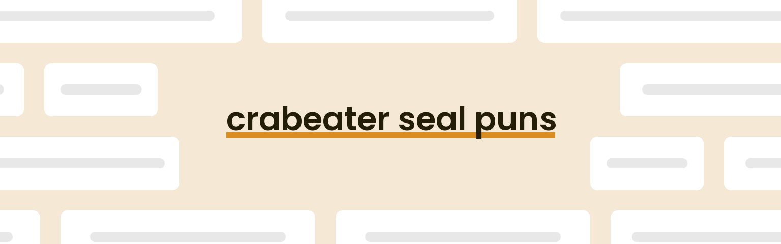 crabeater-seal-puns