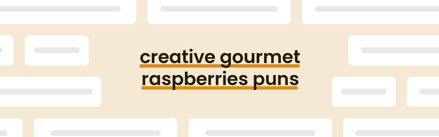 creative-gourmet-raspberries-puns