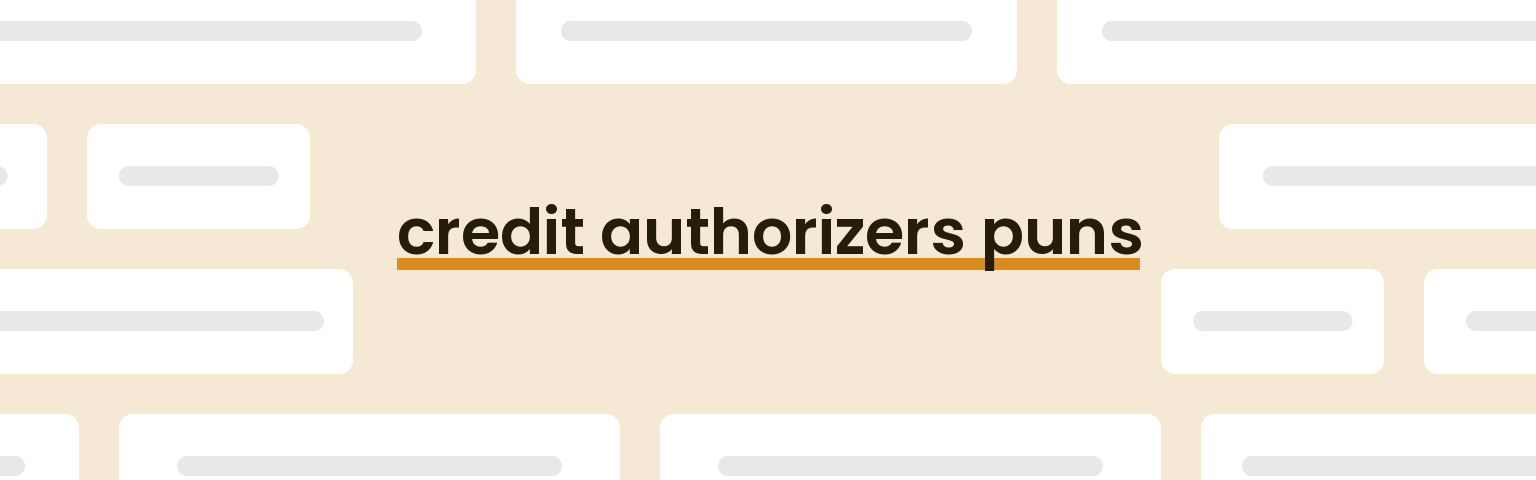 credit-authorizers-puns